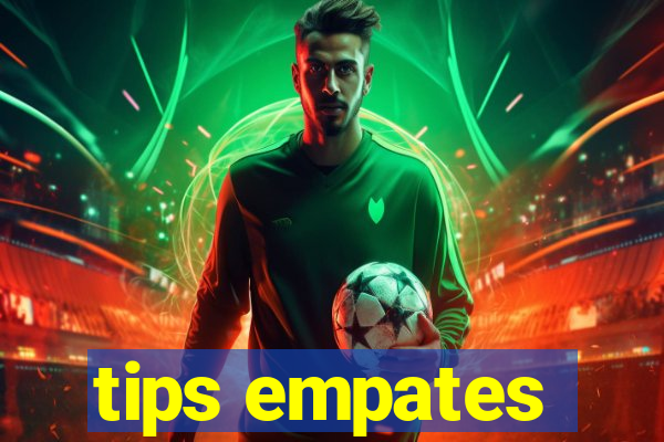 tips empates